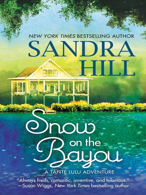 Title details for Snow on the Bayou by Sandra Hill - Available